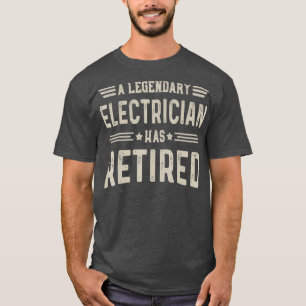 Legendary Electrician Pension T Shirt