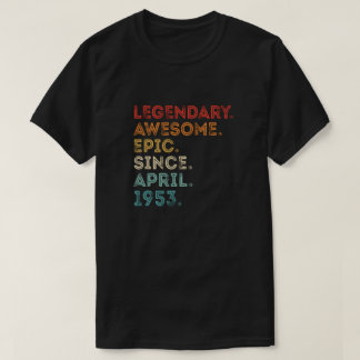 Legendary Fantastisk Epic sedan april 1953 T Shirt