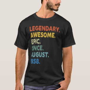 Legendary Fantastisk Epic sedan augusti 1958 Födel T Shirt