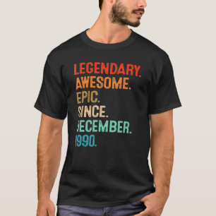 Legendary Fantastisk Epic sedan december 1990 31a T Shirt
