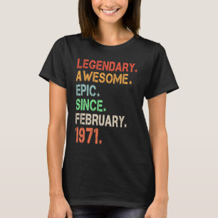 Legendary Fantastisk Epic sedan februari 1971 Retr T Shirt