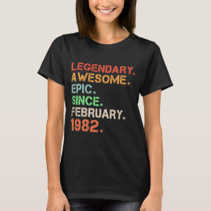 Legendary Fantastisk Epic sedan februari 1982 Retr T Shirt