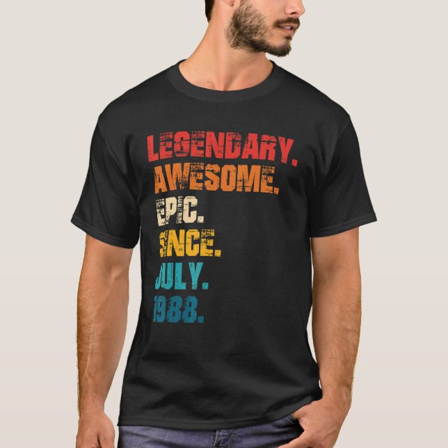 Legendary Fantastisk Epic sedan juli 1988 Retro St T Shirt (Framsida)