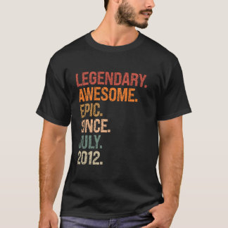 Legendary Fantastisk Epic sedan juli 2012 12:e Bir T Shirt