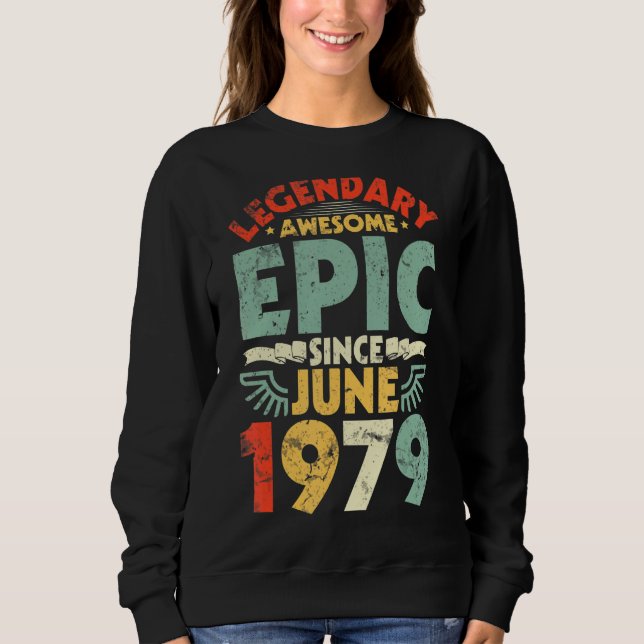 Legendary Fantastisk Epic sedan juni 1979 Födelsed T Shirt (Framsida)