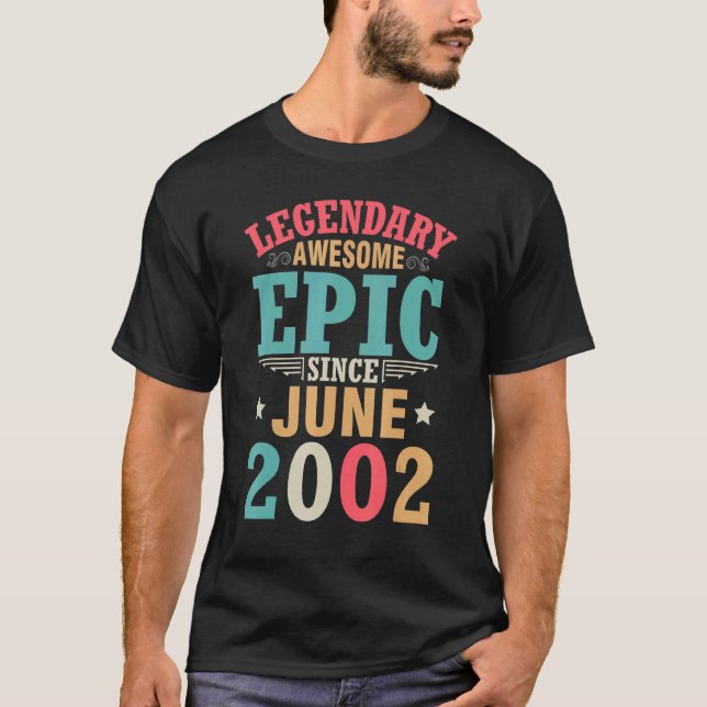 Legendary Fantastisk Epic sedan juni 2002 Födelsed T Shirt (Framsida)