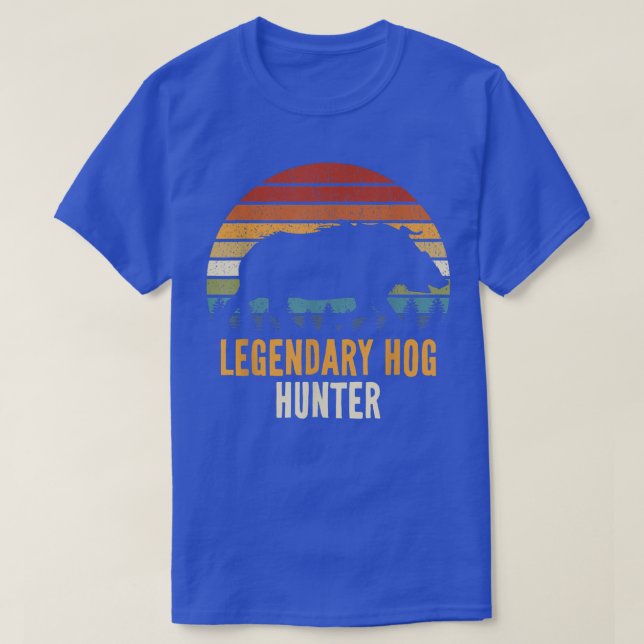 Legendary Hog Hunter Boar Hunting Hog Hunter Pig R T Shirt (Design framsida)