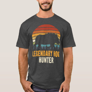 Legendary Hog Hunter Boar Hunting Hog Hunter Pig R T Shirt