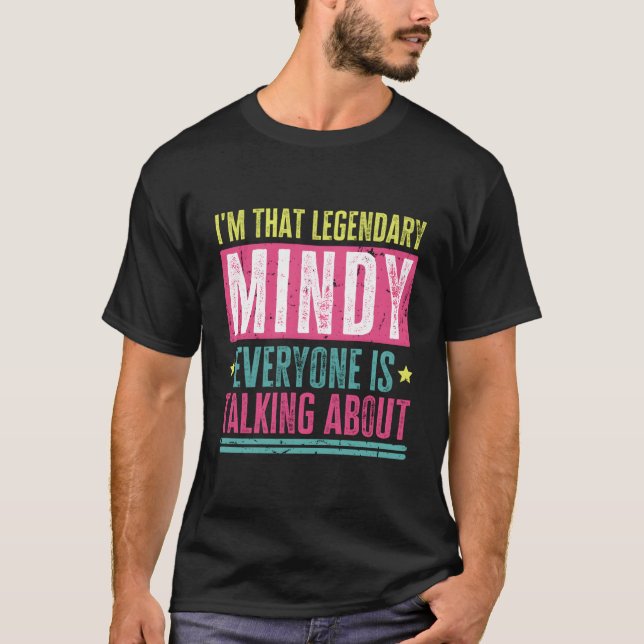 Legendary Mindy First Namn Funny Quote for Mindy T Shirt (Framsida)