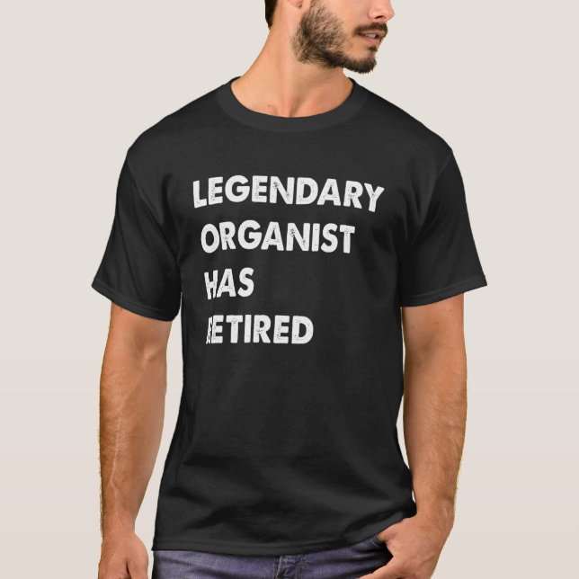 Legendary Organist har upphört att vara T Shirt (Framsida)
