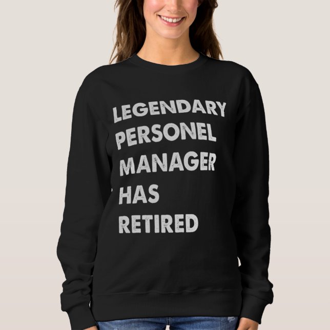 Legendary Personel Manager Has Retired T Shirt (Framsida)