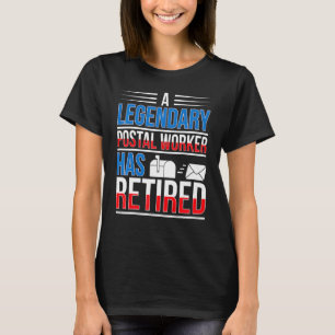 Legendary Postal Worker har dragit tillbaka postve T Shirt