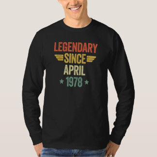 Legendary Since April 1978 T Shirt