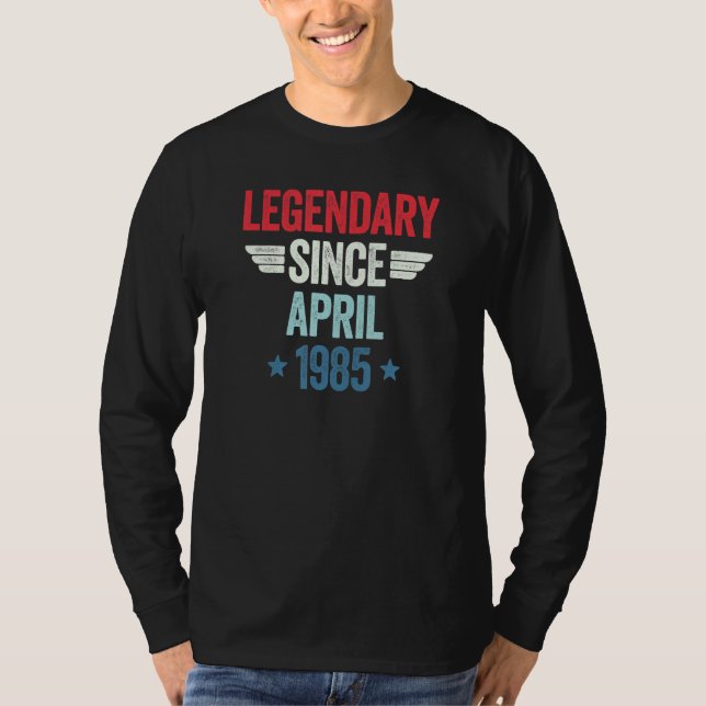 Legendary Since April 1985_1 T Shirt (Framsida)