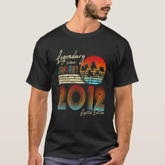 Legendary Since Bday January 2012 Vintage 10Th Bir T Shirt