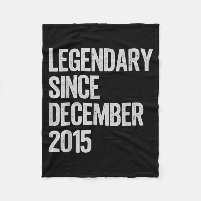 Legendary Since December 2015 10th Birthday Gift C Fleecefilt (Framsidan)