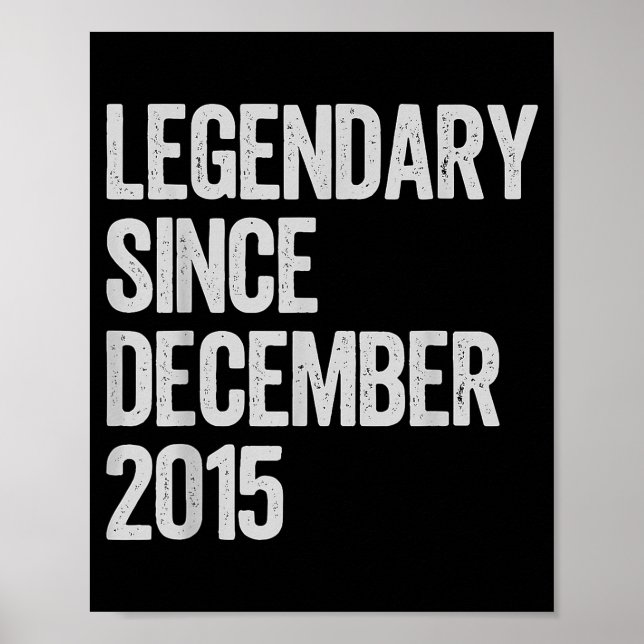Legendary Since December 2015 10th Birthday Gift C Poster (Framsidan)