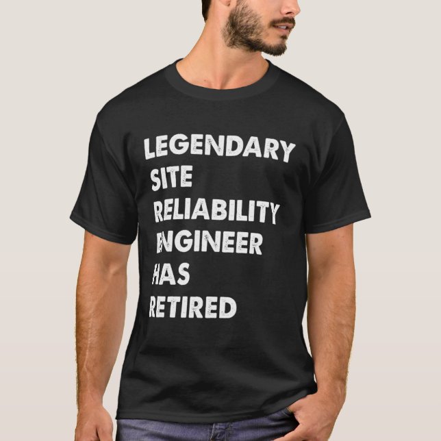 Legendary Site Reliability Engineer Has Retired T Shirt (Framsida)
