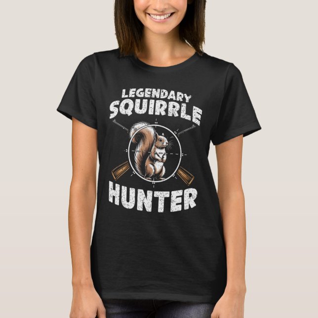 Legendary Squirrel Hunter Hunter for Boys Kids You T Shirt (Framsida)