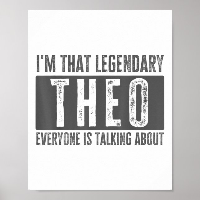 Legendary Theo First Namn Funny Quote for Theo _1 Poster (Framsidan)