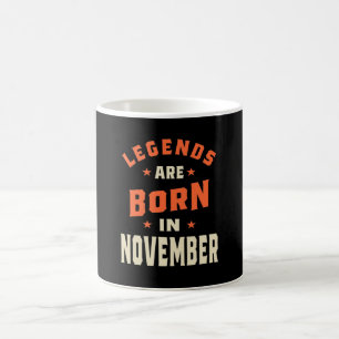 Legenden är född i november - november födelsedag kaffemugg