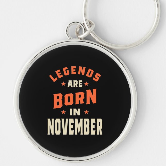 Legenden är född i november - november födelsedag rund silverfärgad nyckelring (Framsidan)
