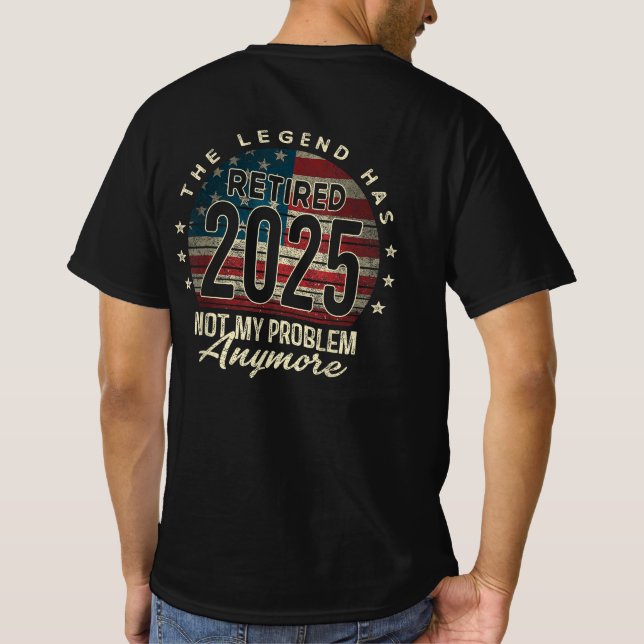 Legenden har dragit sig tillbaka 2025 amerikanska  t shirt (Baksida)