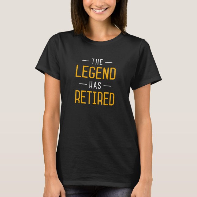 Legenden har dragit sig tillbaka. t shirt (Framsida)