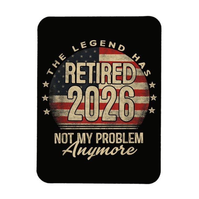 Legenden har gått i pension 2026 Roligt  Magnet (Vertikal)