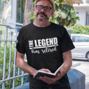 Legenden har gått i pension t shirt
