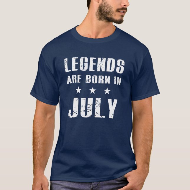 Legender är bördiga Juli T Shirt (Framsida)
