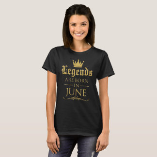 Legender är bördiga Juni T-shirt