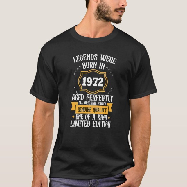 Legender Föddes 1972 T-shirts åldras perfekt  (Framsida)