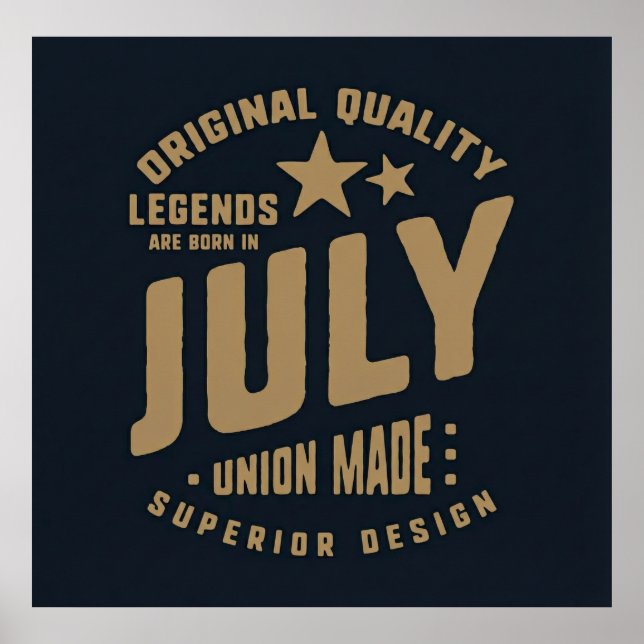 Legender Föds i Juli Originalkvalitet Poster (Framsidan)