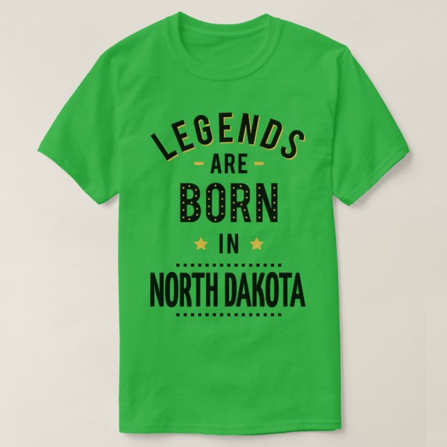Legenderna är födda i North Dakota T Shirt (Design framsida)