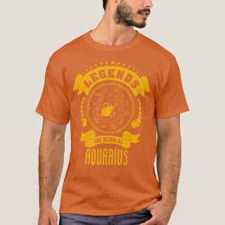 Legenderna är födda som Aquarius T Shirt