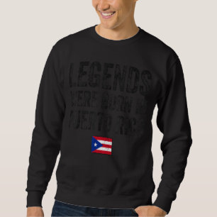 Legenderna föddes i Puerto Rico Puerto Rican-Flagg Lång Ärmad Tröja