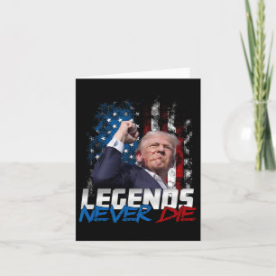Legends Aldrig Die - President Donald J. Trump Kort