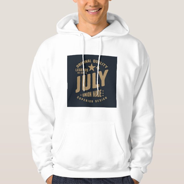 Legends Are Born in July Original Quality Hoodie (Framsida)