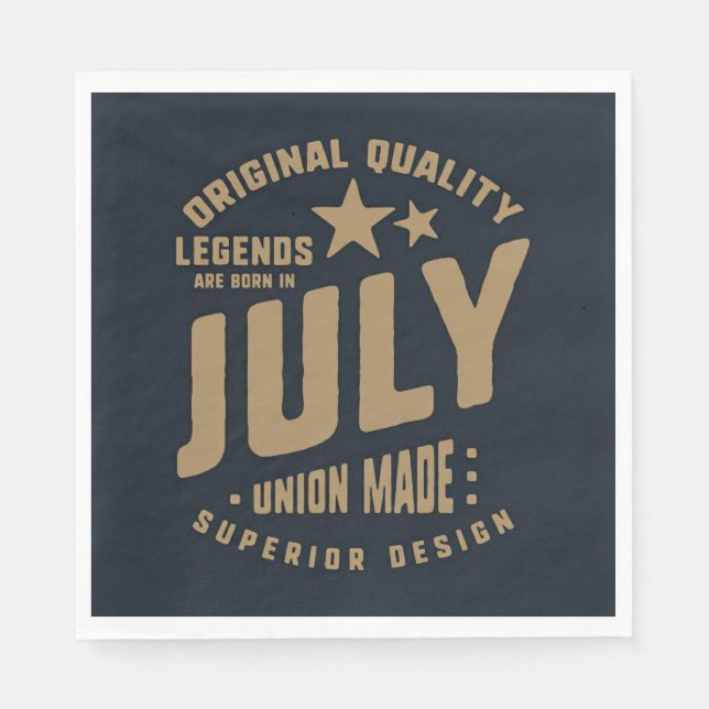 Legends Are Born in July Original Quality Pappersservett (Framsidan)