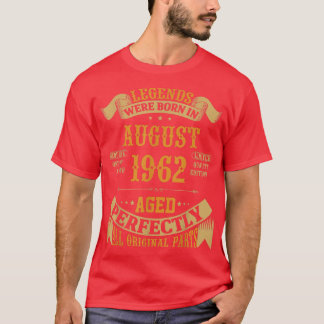 Legends Born In August 1962 60th Birthday Funny 60 T Shirt