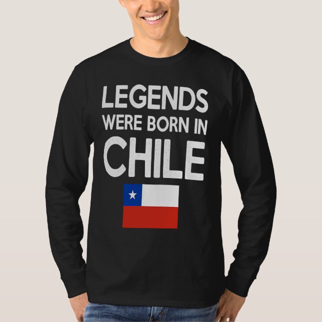 Legends Were Born In Chile Chilean Flag Pride Root T Shirt (Framsida)