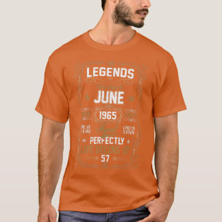 Legends Were Born In June 1965 57Th Birthday Gifts T Shirt