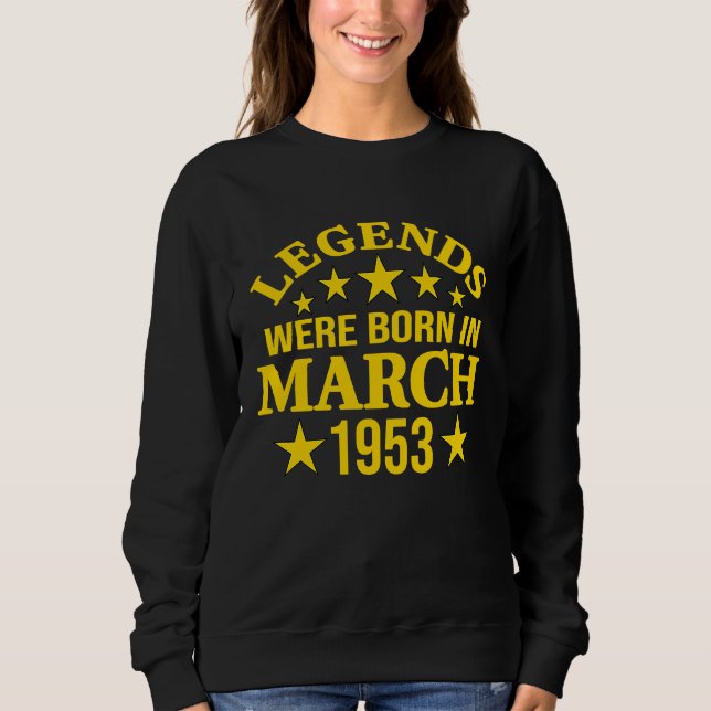 Legends Were Born in March 1953 70th Birthday T Shirt (Framsida)