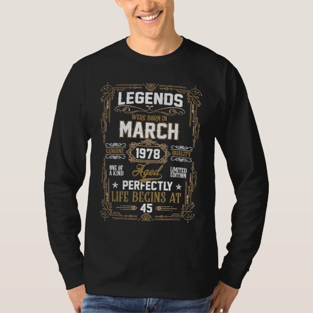 Legends Were Born In March 1978 45Th Birthday T Shirt (Framsida)