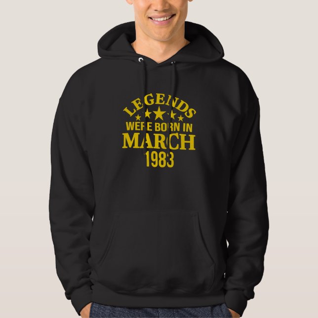 Legends Were Born in March 1983 40th Birthday Hoodie (Framsida)