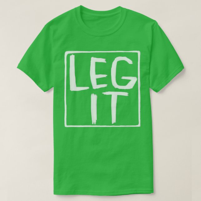 Legit Idiom Irish Slang Leg It T Shirt (Design framsida)