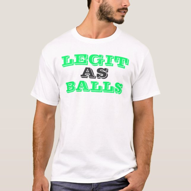 Legit som bollar tee shirt (Framsida)