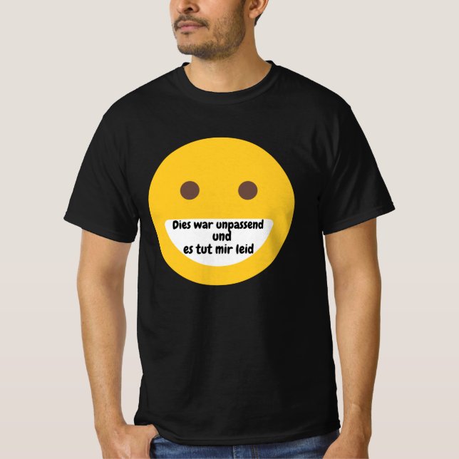 Leider unpassend - Tut mir Leid Emoji T Shirt (Framsida)