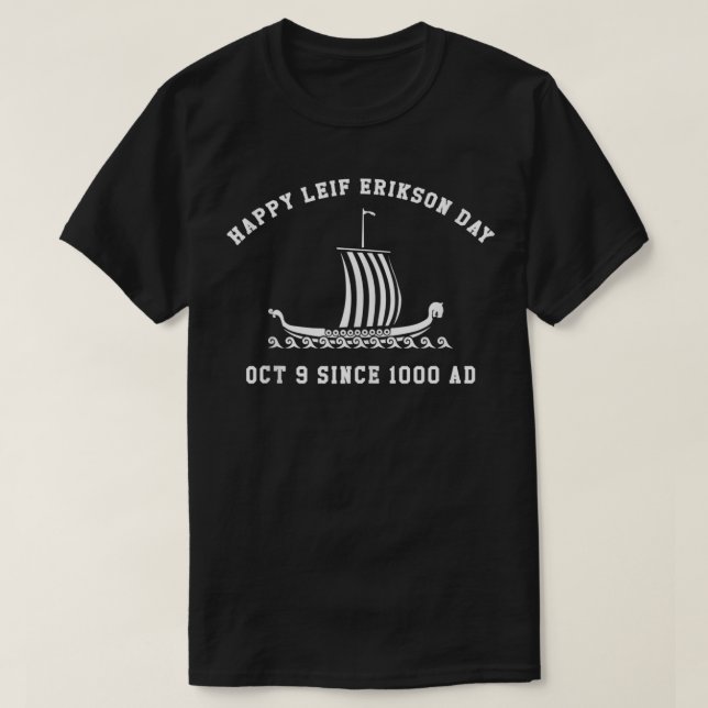Leif Erikson  Raven Oct 9 Since 1000 AD Leif Eriks T Shirt (Design framsida)